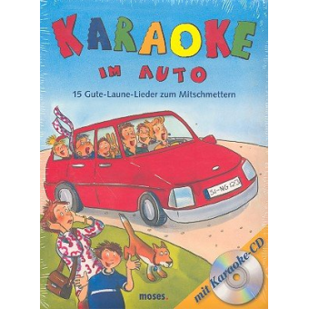 Karaoke im Auto (+CD) 15 gute-Laune-Lieder