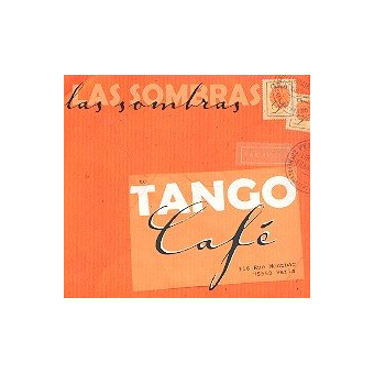 Las Sombras - Tango Café CD