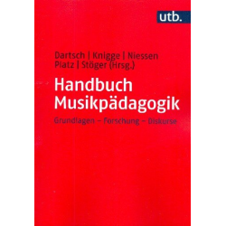         Handbuch Musikpädagogik Grundlagen - Forschung - Diskurse
    