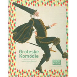         Groteske Komödie in den Zeichnungen von Lodovico Ottavio Burnacini
    