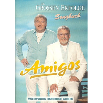 Amigos: Die großen Erfolge