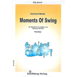        Moments Of Swing: for big band - Gerhard Weihe
    