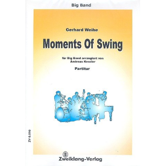 Moments Of Swing: for big band
