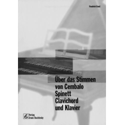         Über das Stimmen von Cembalo, - Friedrich Ernst
    