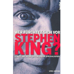         Wer fürchtet sich vor Stephen King - Uwe Anton
    