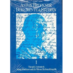         Bruckner und die Wiener Hofmusikkapelle - Theophil Antonicek
    