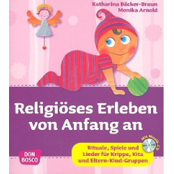         Religiöses Erleben von Anfang an (+CD) - Katharina Bäcker-Braun
    