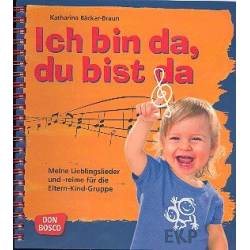         Ich bin da du bist da Liederbuch - Katharina Bäcker-Braun
    
