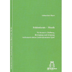         Feldenkrais-Musik Verbesserte Haltung, Bewegung und Atmung - Sebastian Baer
    