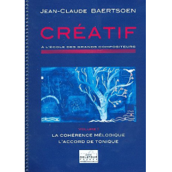         CRÉATIF - À l'école des grands compositeurs - Jean-Claude Baertson
    