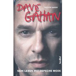         Dave Gahan - Sein Leben mit Depeche Mode - Trevor Baker
    