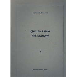         Quarto libro dei mottetti - Domenico Bartolucci
    