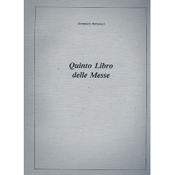         Quinto libro delle messe - Domenico Bartolucci
    