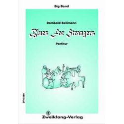         Blues for Strangers: für Big Band - Rambald Bellmann
    