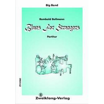 Blues for Strangers: für Big Band