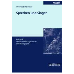         Sprechen und Singen - Thomas Betzwieser
    