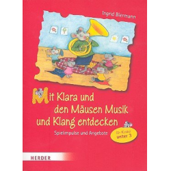         Mit Klara und den Mäusen Musik und - Ingrid Biermann
    
