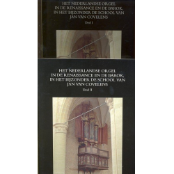         Het Nederlandse Orgel in de Renaissance - Jan van Biezen
    