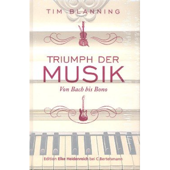 Triumph der Musik Von Bach bis Bono