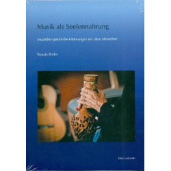         Musik als Seelennahrung Musiktherapeutische Erfahrungen mit alten - Renata Bodor
    