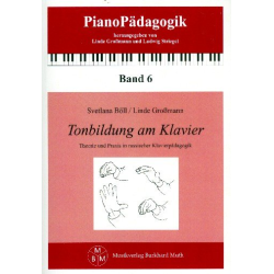         Tonbildung am Klavier Theorie und Praxis in russischer Klavierpädagogik - Svetlana Böll
    