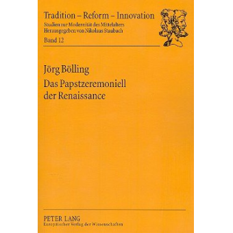 Das Papstzeremoniell der Renaissance