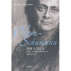         Clara Schumann  ihr Leben - Beatrix Borchard
    