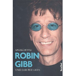         Robin Gibb und die Bee Gees - André Boße
    