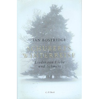 Schuberts Winterreise Lieder von Liebe und Schmerz