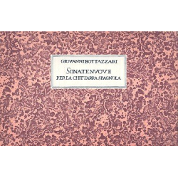         Sonate nuove per la chittarra spagnola - Giovanni Bottazzari
    