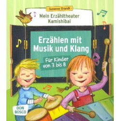         Mein Erzähltheater Kamishibai Erzählen mit Musik und Klang - Susanne Brandt
    