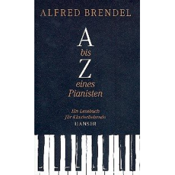         A-Z eines Pianisten Ein Lesebuch - Alfred Brendel
    