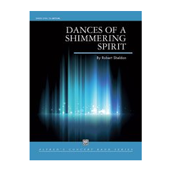         Dances of a Shimmering Spirit - Robert Sheldon
    