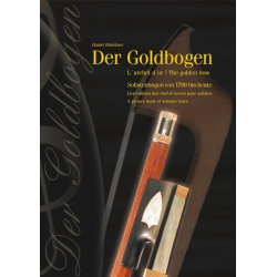        Der Goldbogen Band 1 Solistenbögen - Daniel Brückner
    