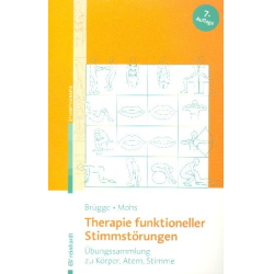         Therapie funktioneller Stimmstörungen - Walburga Brügge
    
