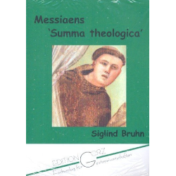         Messiaens Summa Theologica - Siglind Bruhn
    