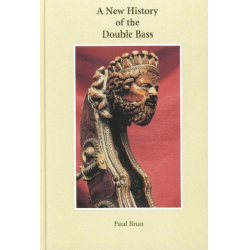         A New History of the Double Bass - Paul Brun
    