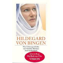         Hildegard von Bingen - Eine Lebensgeschichte - Christine Büchner
    