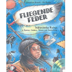         Fliegende Feder - Indianische Kultur in - Pit Budde
    