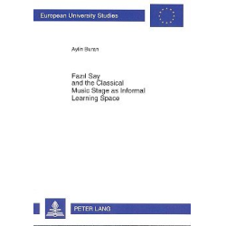         Fazil Say and the classical Music Stage - Aylin Buran
    