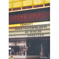         Tonight - Musiktheaterprojekte an Schulen - Doris Buske
    
