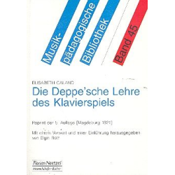         Die Deppe'sche Lehre des Klavierspiels - Elisabeth Caland
    