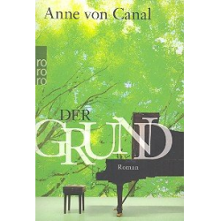         Der Grund Roman - Anne von Canal
    