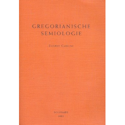         Gregorianische Semiologie - Eugène Cardine
    