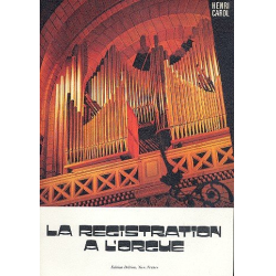         La registration à l'orgue - Henri Carol
    