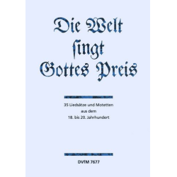         Die Welt singt Gottes Preis - Dietmar Damm
    
