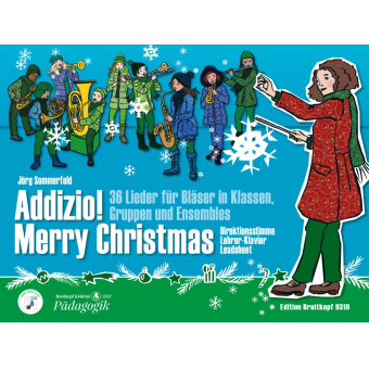 Addizio!  Merry Christmas - Direktionsstimme mit Lehrer-Klavier und Leadsheet