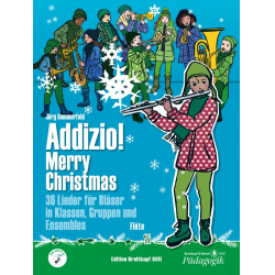         Addizio!  Merry Christmas - Schülerausgabe (Flöte in C) - Jörg Sommerfeld
    