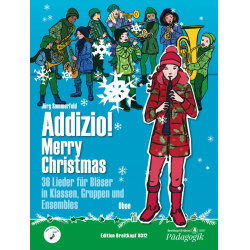         Addizio!  Merry Christmas - Schülerausgabe (Oboe in C) - Jörg Sommerfeld
    