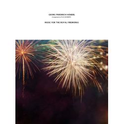         Music for the Royal Fireworks - Georg Friedrich Händel (George Frederic Handel) / Arr. Felix Hauswirth
    